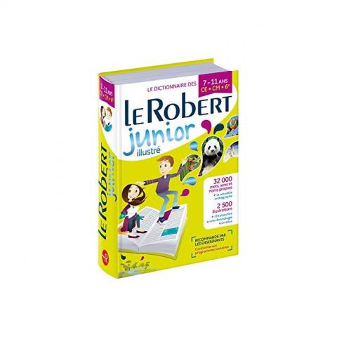 Dictionnaire Le Robert Junior illustré - 7/11 ans CE CM 6e Français Dictionnaire Le Robert Junior illustré - 7/11 ans CE CM 6e Français